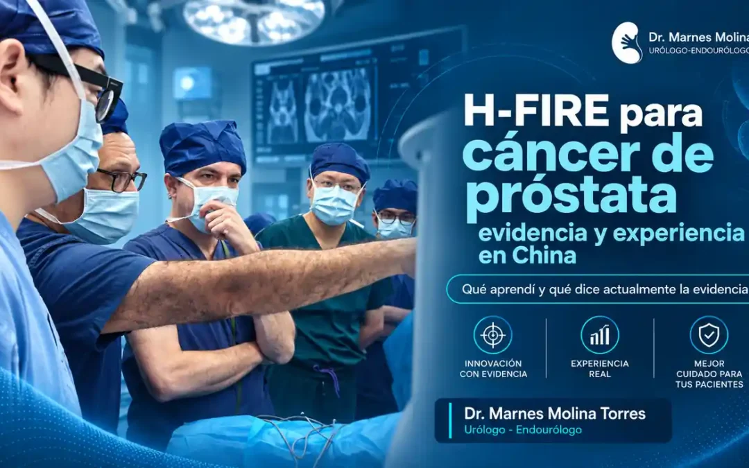 H-FIRE en cáncer de próstata: evidencia y experiencia en China